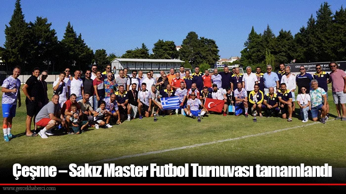 Çeşme – Sakız Master Futbol Turnuvası tamamlandı