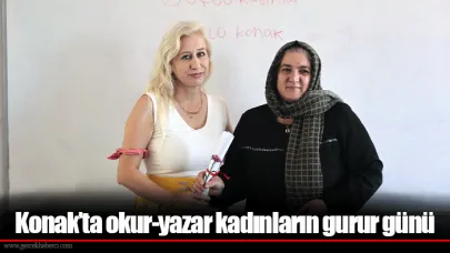 Konak’ta okur-yazar kadınların gurur günü