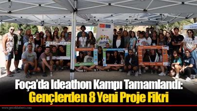 Foça’da Ideathon Kampı Tamamlandı: Gençlerden 8 Yeni Proje Fikri