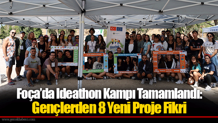 Foça’da Ideathon Kampı Tamamlandı: Gençlerden 8 Yeni Proje Fikri
