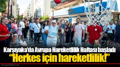 Karşıyaka’da Avrupa Hareketlilik Haftası başladı  “Herkes için hareketlilik!”