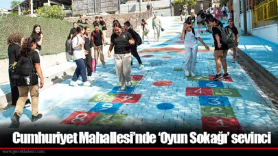 Cumhuriyet Mahallesi’nde ‘Oyun Sokağı’ sevinci