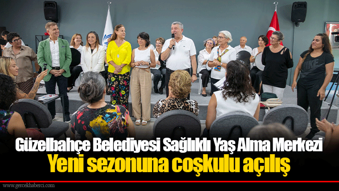 Güzelbahçe Belediyesi Sağlıklı Yaş Alma Merkezi