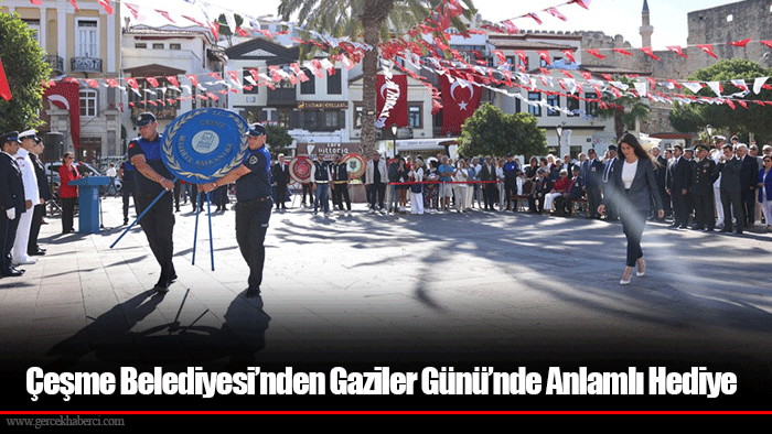 Çeşme Belediyesi’nden Gaziler Günü’nde Anlamlı Hediye