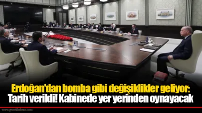 Erdoğan'dan bomba gibi değişiklikler geliyor: Tarih verildi! Kabinede yer yerinden oynayacak