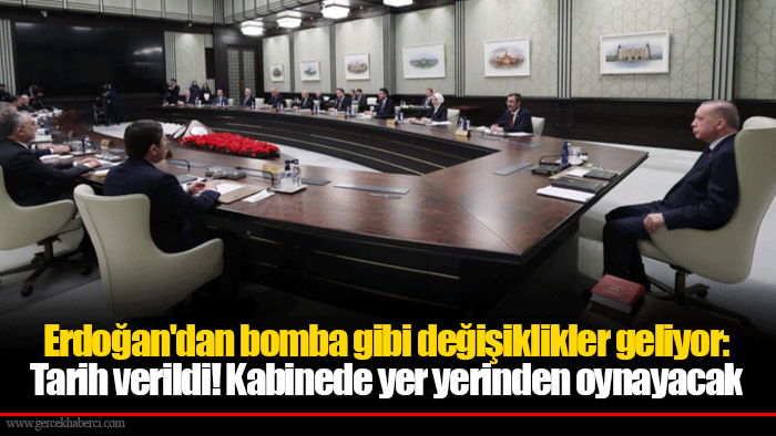 Erdoğan'dan bomba gibi değişiklikler geliyor: Tarih verildi! Kabinede yer yerinden oynayacak