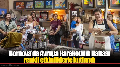 Bornova’da Avrupa Hareketlilik Haftası renkli etkinliklerle kutlandı