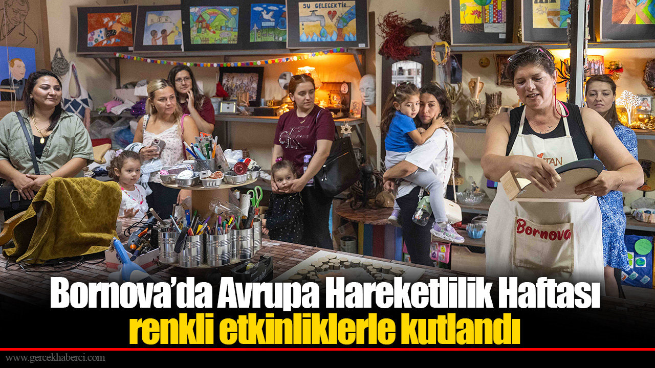 Bornova’da Avrupa Hareketlilik Haftası renkli etkinliklerle kutlandı
