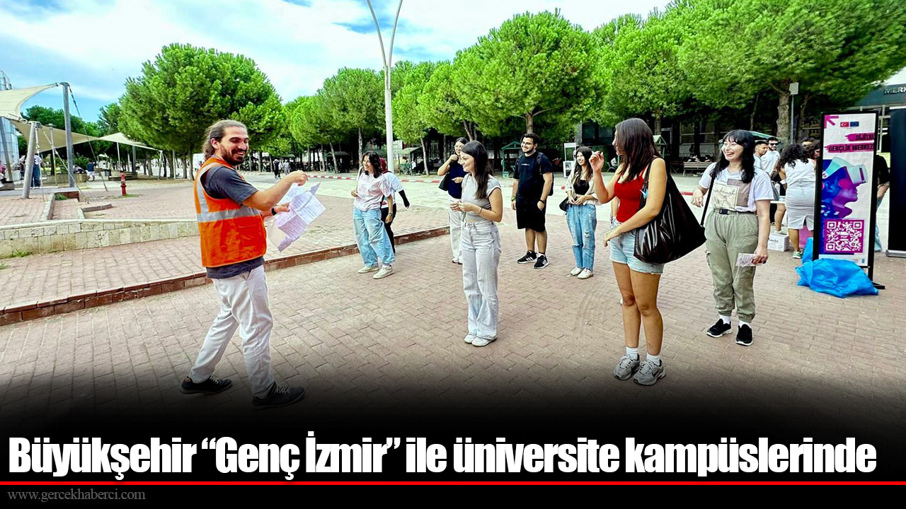 Büyükşehir “Genç İzmir” ile üniversite kampüslerinde