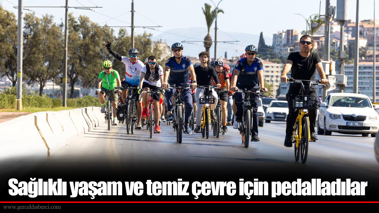 Sağlıklı yaşam ve temiz çevre için pedalladılar