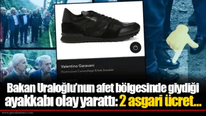 Bakan Uraloğlu’nun afet bölgesinde giydiği ayakkabı olay yarattı: 2 asgari ücret…