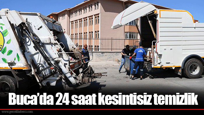Buca’da 24 saat kesintisiz temizlik