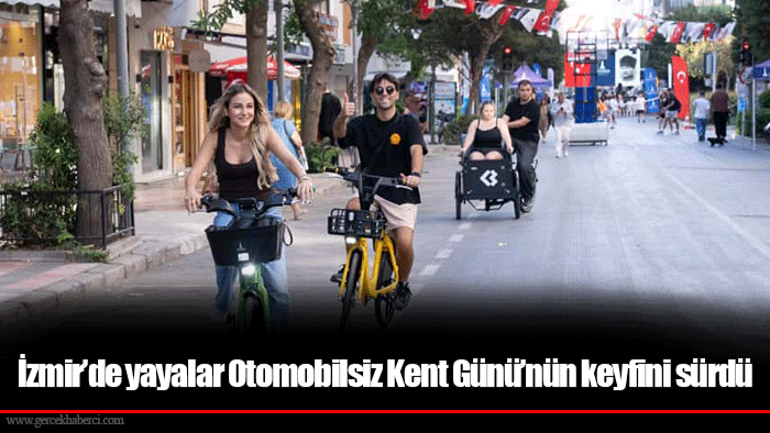 İzmir’de yayalar Otomobilsiz Kent Günü’nün keyfini sürdü