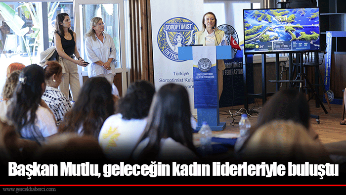 Başkan Mutlu, geleceğin kadın liderleriyle buluştu
