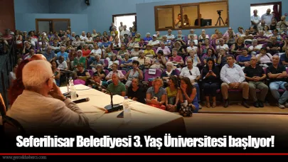Seferihisar Belediyesi 3. Yaş Üniversitesi başlıyor!