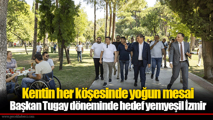 Kentin her köşesinde yoğun mesai