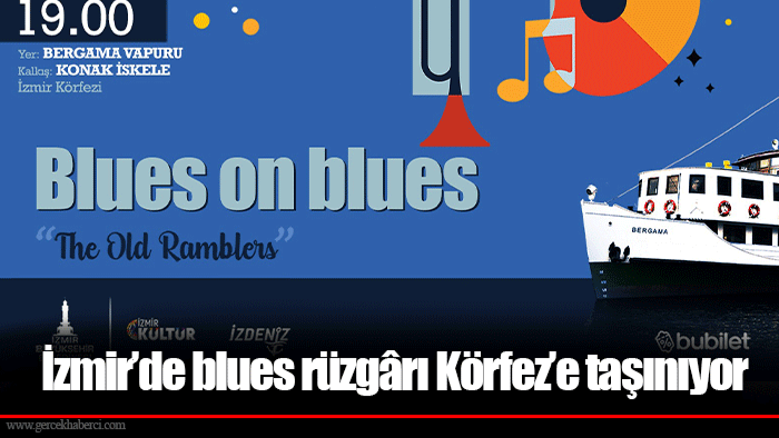 İzmir’de blues rüzgârı Körfez’e taşınıyor