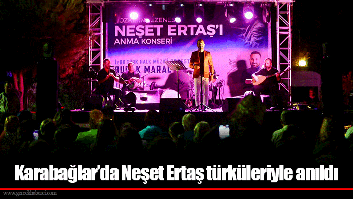 Karabağlar’da Neşet Ertaş türküleriyle anıldı