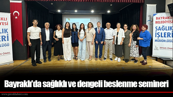 Bayraklı'da sağlıklı ve dengeli beslenme semineri