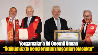Yorgancılar’a İki Önemli Unvan
