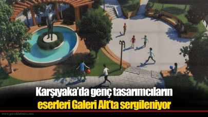 Karşıyaka’da genç tasarımcıların eserleri Galeri Alt’ta sergileniyor