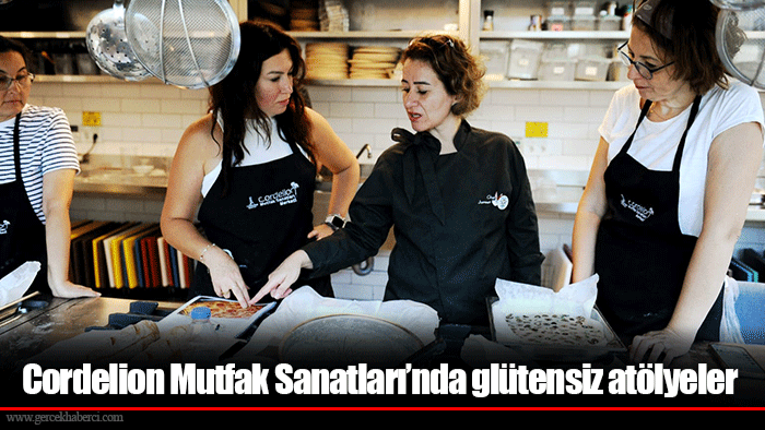 Cordelion Mutfak Sanatları’nda glütensiz atölyeler