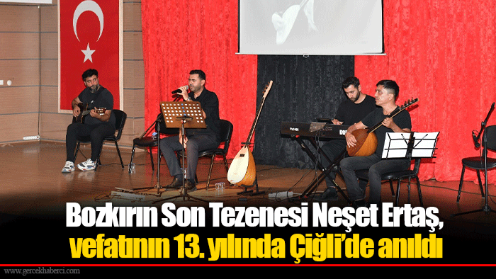 Bozkırın Son Tezenesi Neşet Ertaş, vefatının 13. yılında Çiğli’de anıldı