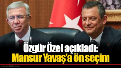 Özgür Özel açıkladı: Mansur Yavaş'a ön seçim