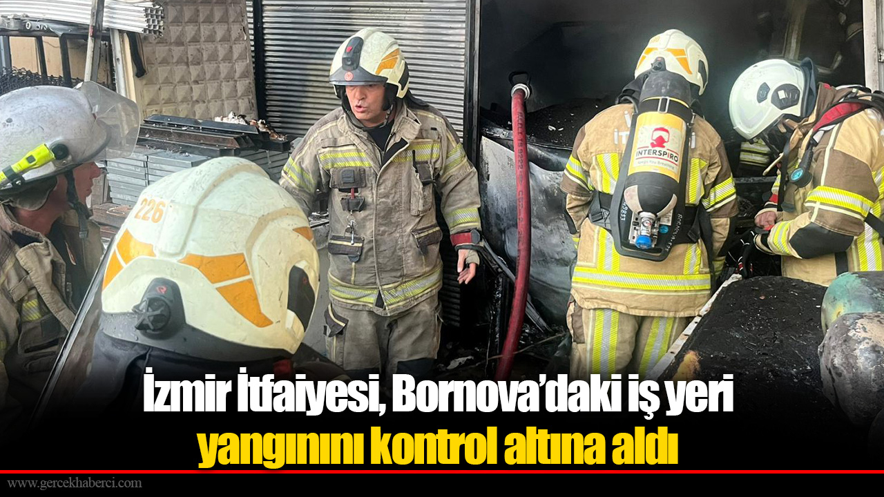 İzmir İtfaiyesi, Bornova’daki iş yeri yangınını kontrol altına aldı
