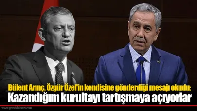 Bülent Arınç, Özgür Özel'in kendisine gönderdiği mesajı okudu: Kazandığım kurultayı tartışmaya açıyorlar