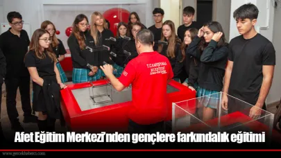Afet Eğitim Merkezi’nden gençlere farkındalık eğitimi