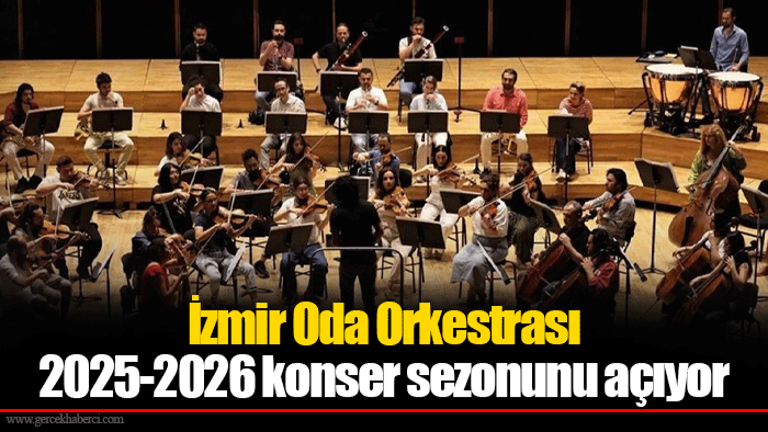 İzmir Oda Orkestrası 2025-2026 konser sezonunu açıyor