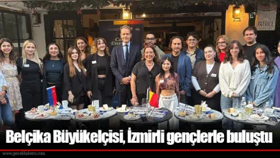 Belçika Büyükelçisi, İzmirli gençlerle buluştu