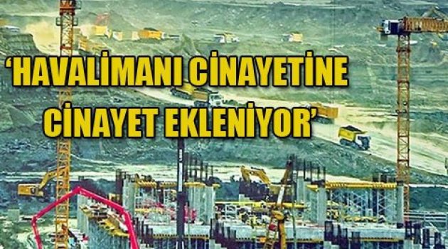 3. Havalimanı Projesi 'Doğurdu'