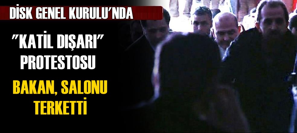 DİSK GENEL KURULU'NDA ''KATİL DIŞARI'' PROTESTOSU
