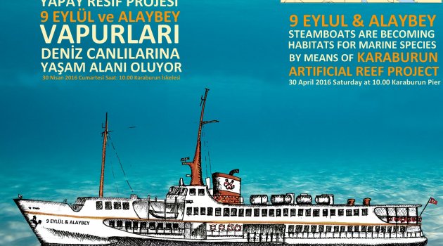 “9 EYLÜL VE ALAYBEY VAPURLARI EGE’NİN MAVİLİKLERİNDE YAŞAYACAK”