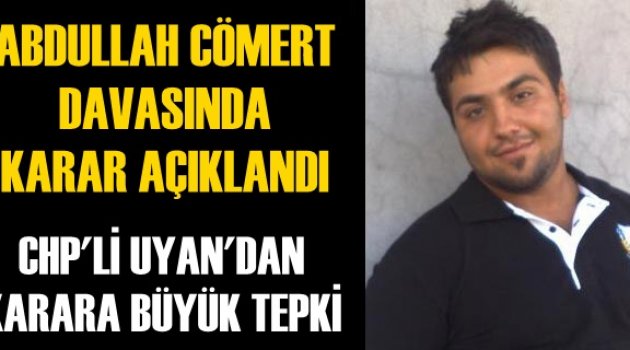 Abdullah Cömert'in davasında karar çıktı