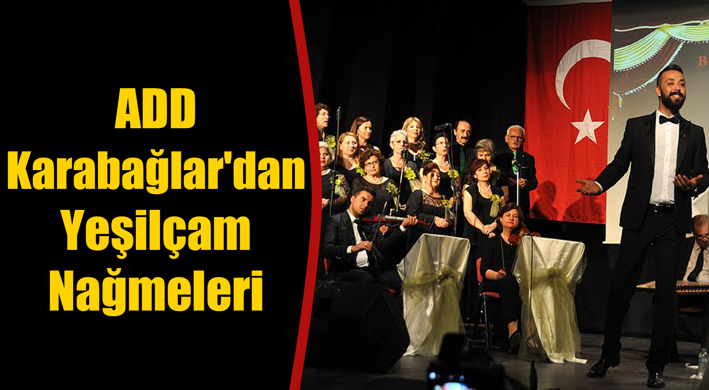 ADD Karabağlar'dan Yeşilçam Nağmeleri