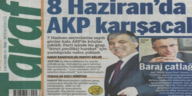 TARAF'TAN ŞOK İDDİA 8 HAZİRAN'DA AKP KARIŞACAK