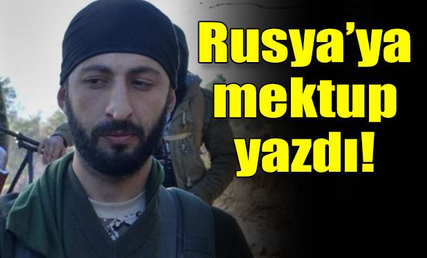 Alparslan Çelik Rusya'ya mektup yazdı