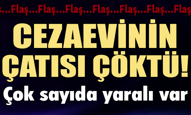 Amasya'da cezaevi çatısı çöktü