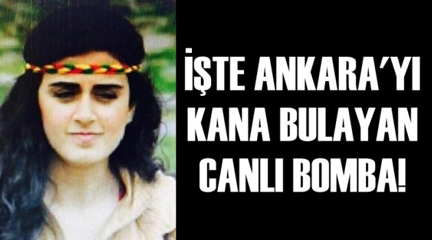 Ankara'yı kana bulayan canlı bombanın fotoğrafı ortaya çıktı