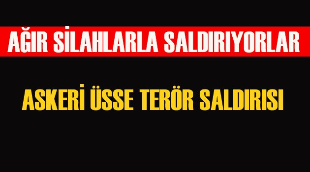 Askeri Üsse Terör Saldırısı