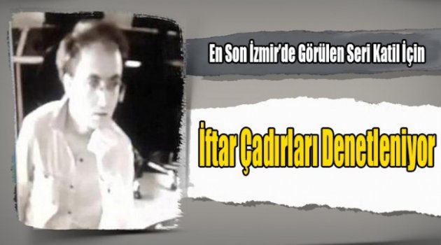 Atalay Filiz İçin İftar Çadırlarında Alarm Verildi