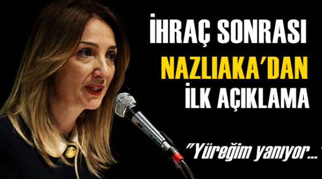 Aylin Nazlıaka: 'Yüreğim yanıyor'