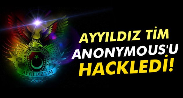 Ayyıldız Tim, Anonymous'u hackledi