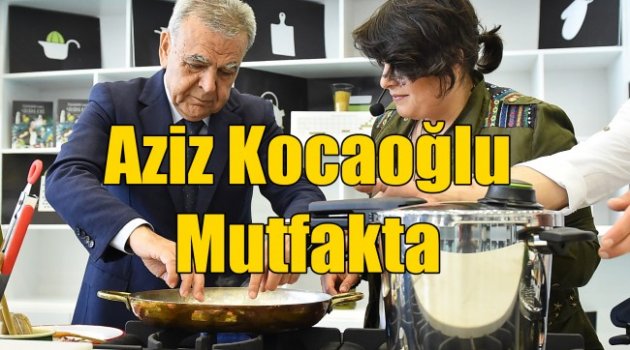 Aziz Kocaoğlu Mutfakta