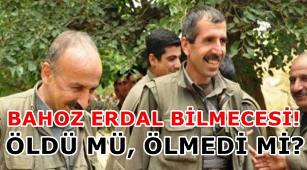 BAHOZ ERDAL BİLMECESİ! ÖLDÜ MÜ, ÖLMEDİ Mİ?