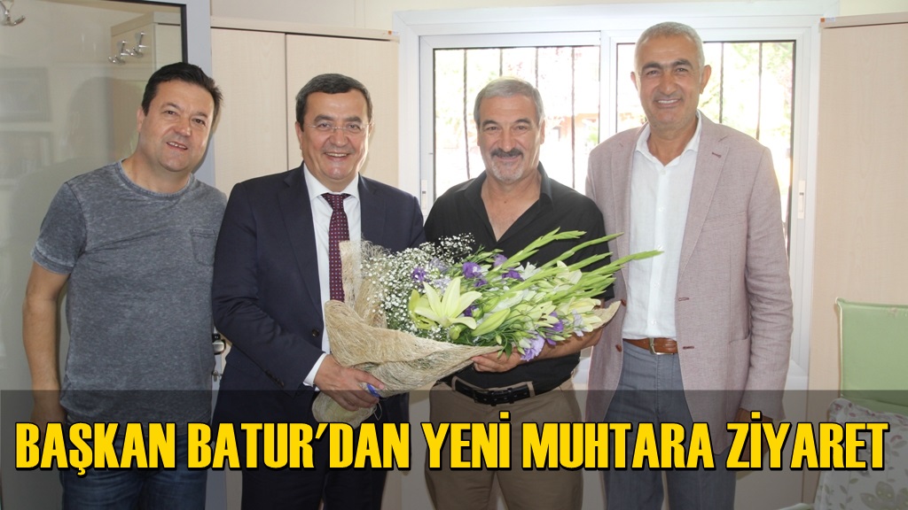 Batur’dan Çamtepe’nin yeni muhtarına ziyaret