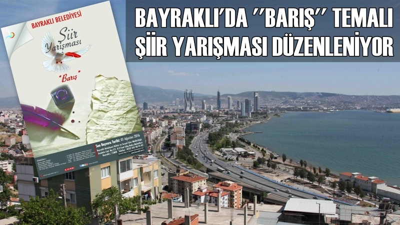 Bayraklı’da “Barış” temalı şiir yarışması!